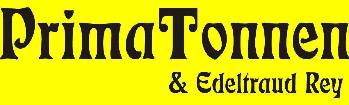 Edeltraud Rey Bettina von Haken Johanna Wolff von Schutter Prima Tonnen